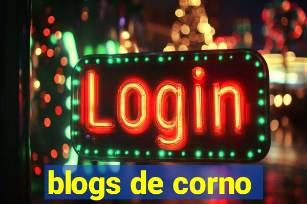 blogs de corno